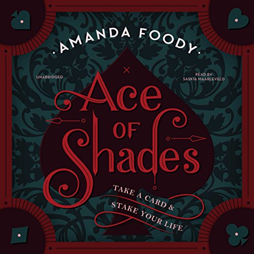 Amanda Foody – Ace of Shades Audiobook