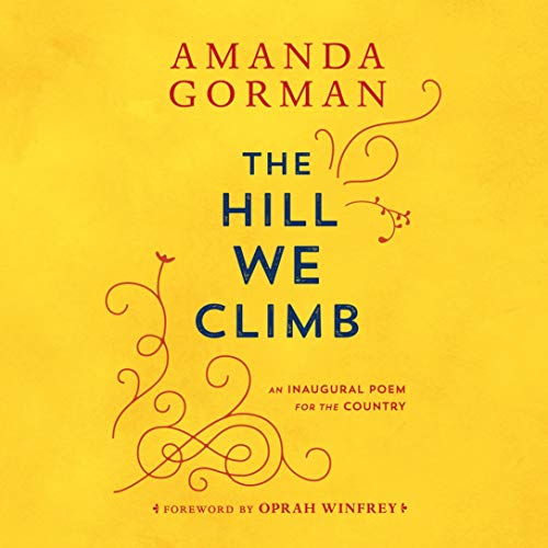 Amanda Gorman – The Hill We Climb Audiobook