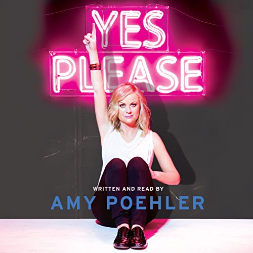 Amy Poehler - Yes Please Audiobook