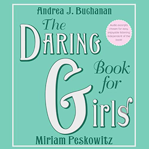 Andrea J Buchanan – The Daring Book for Girls Audiobook