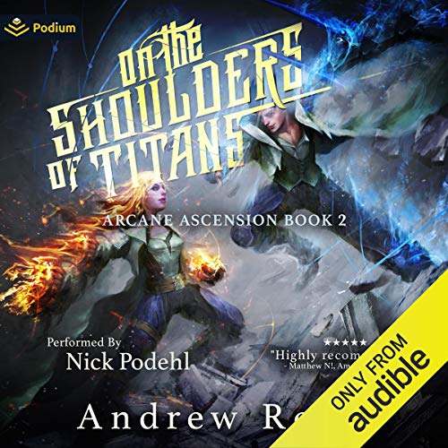 Andrew Rowe – On the Shoulders of Titans Audiobook: Epic Saga Unleashed