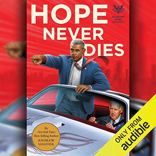 Andrew Shaffer – Hope Never Dies Audiobook