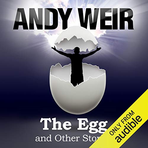 Andy Weir – The Egg And Other Stories Audiobook