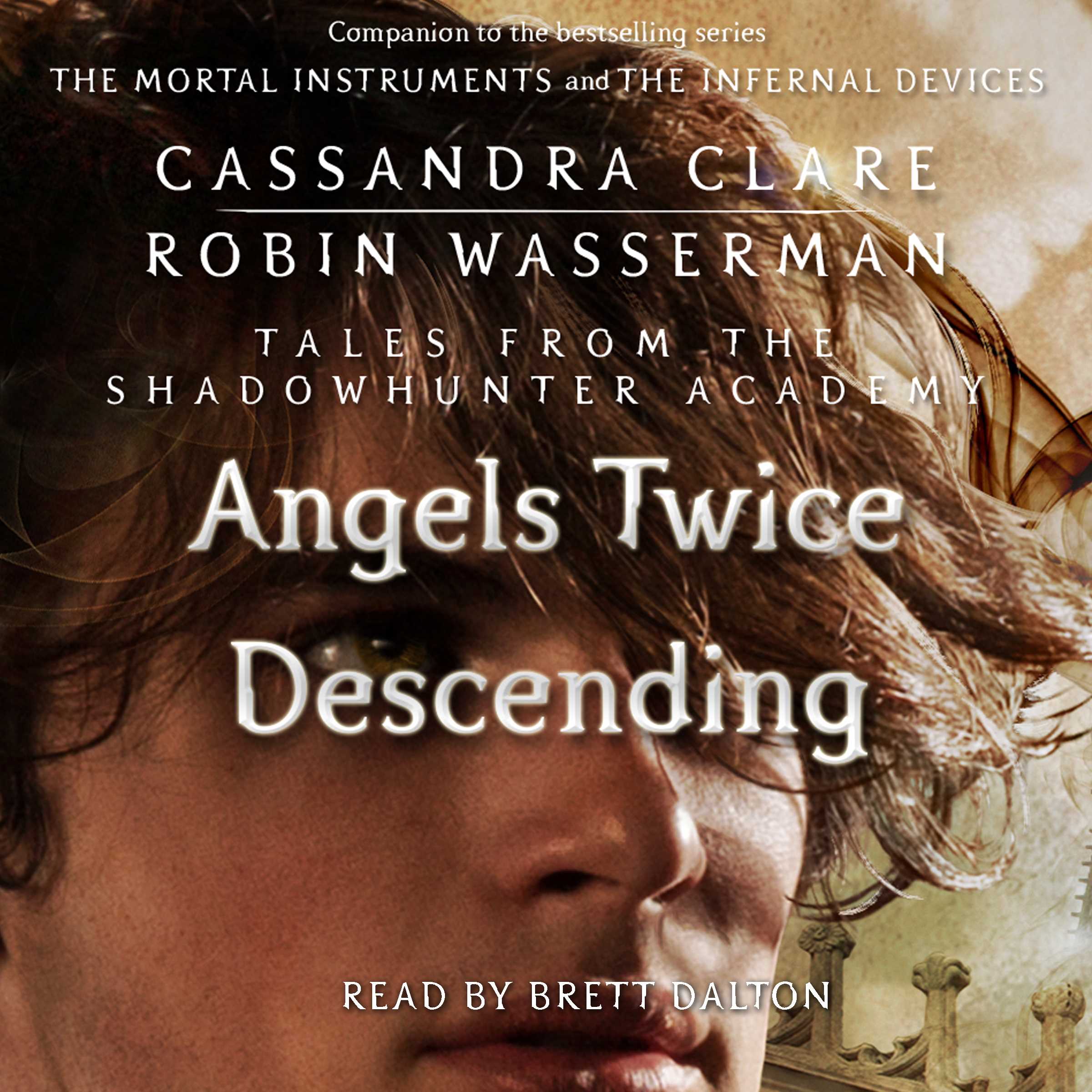 Cassandra Clare, Robin Wasserman - Angels Twice Descending Audiobook  