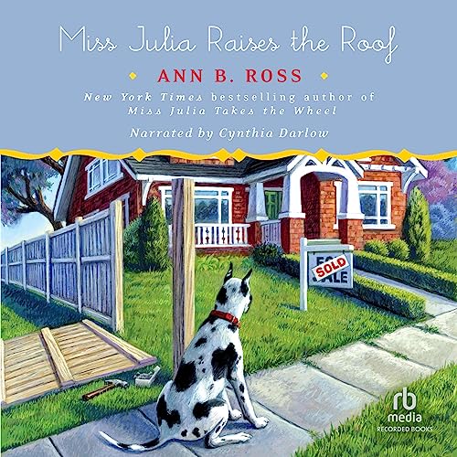 Ann B. Ross – Miss Julia Raises the Roof Audiobook