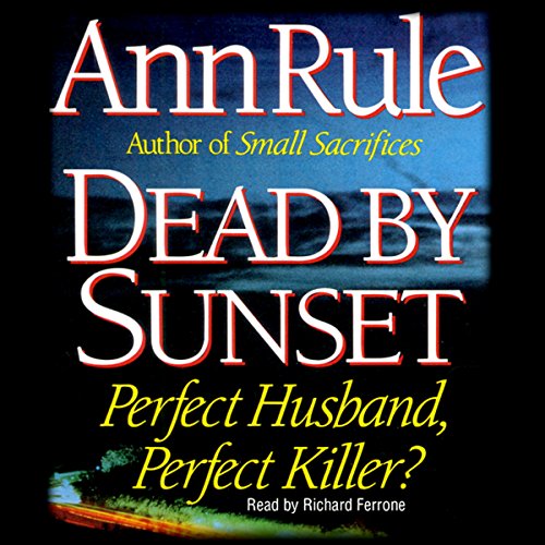 Ann Rule – Dead by Sunset Audiobook