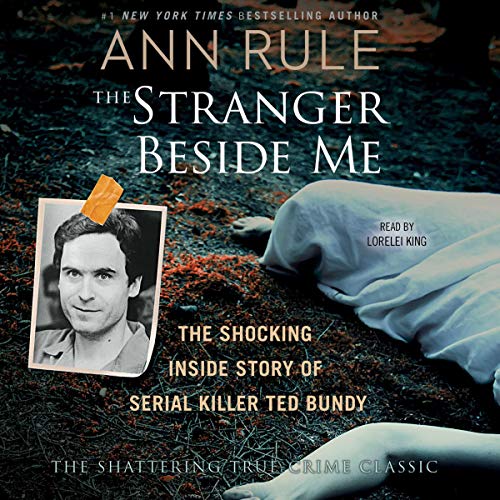 Ann Rule – The Stranger Beside Me Audiobook