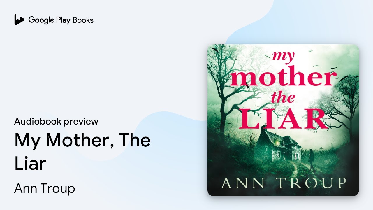 Ann Troup – My Mother, The Liar Audiobook