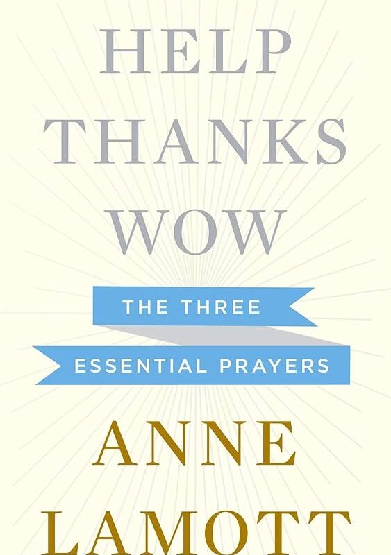 Anne Lamott - Help, Thanks, Wow Audiobook