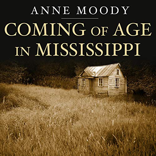 Anne Moody – Coming of Age in Mississippi Audiobook