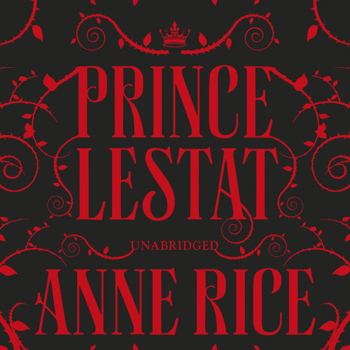 Anne Rice – Prince Lestat Audiobook