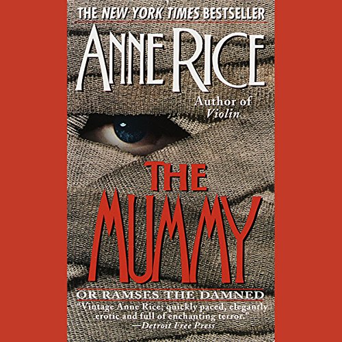 Anne Rice – The Mummy Or Ramses the Damned Audiobook