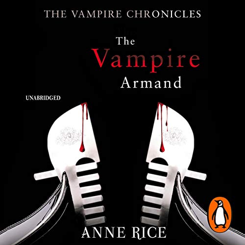 Anne Rice – The Vampire Armand Audiobook