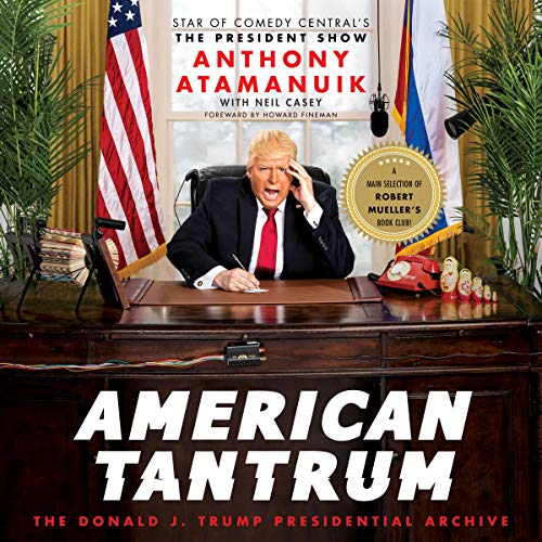 Anthony Atamanuik – American Tantrum Audiobook