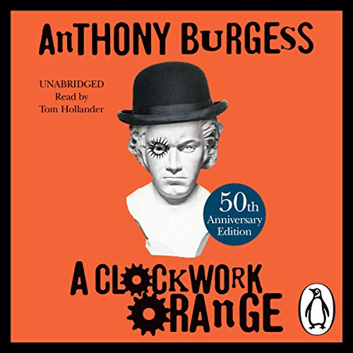 Anthony Burgess – A Clockwork Orange Audiobook