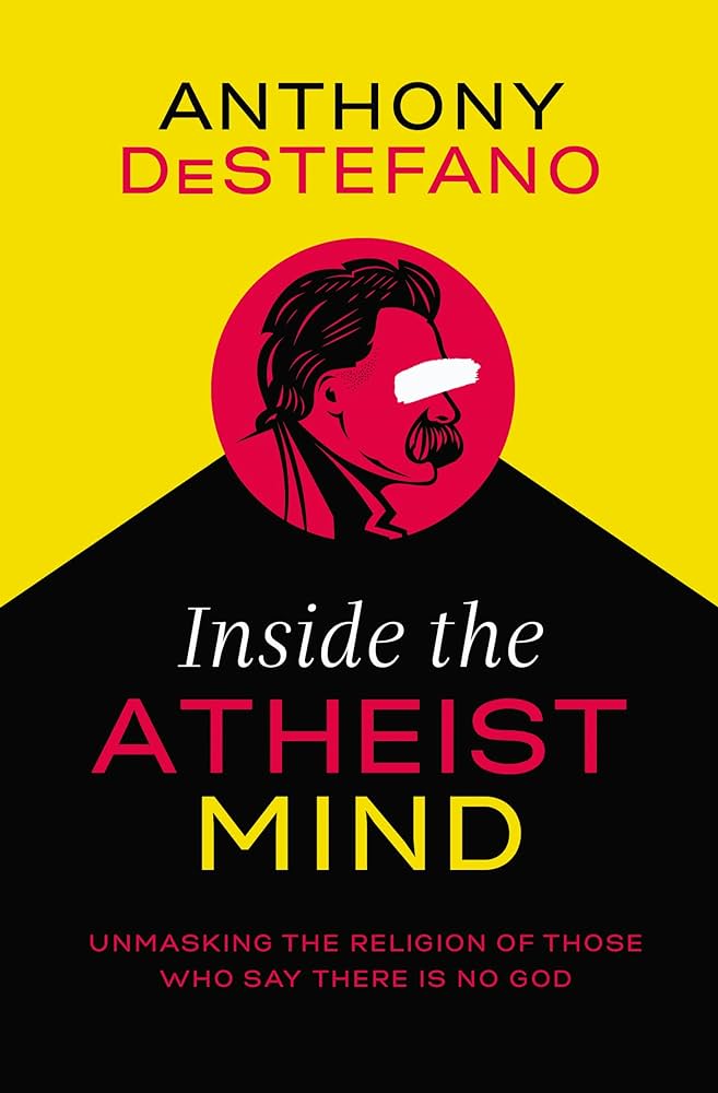 Anthony Destefano – Inside the Atheist Mind Audiobook