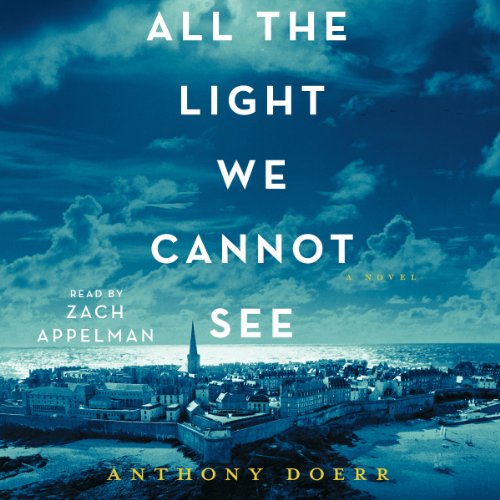 Anthony Doerr – All the Light We Cannot See Audiobook