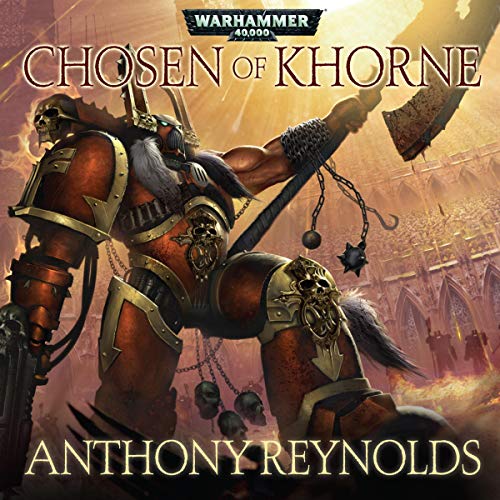 Anthony Reynolds – Chosen of Khorne Audiobook: Epic Saga Unleashed