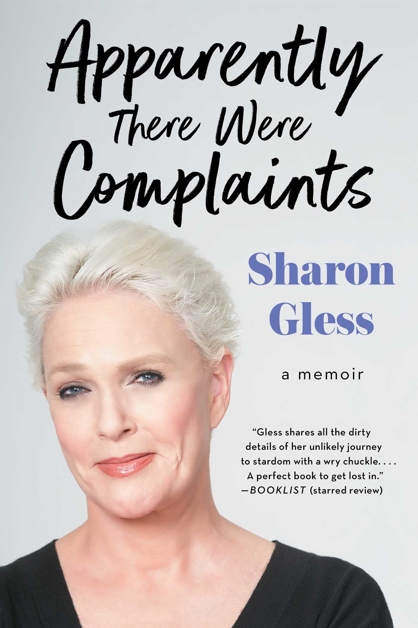 Sharon Gless - Apparently There Were Complaints Audiobook  