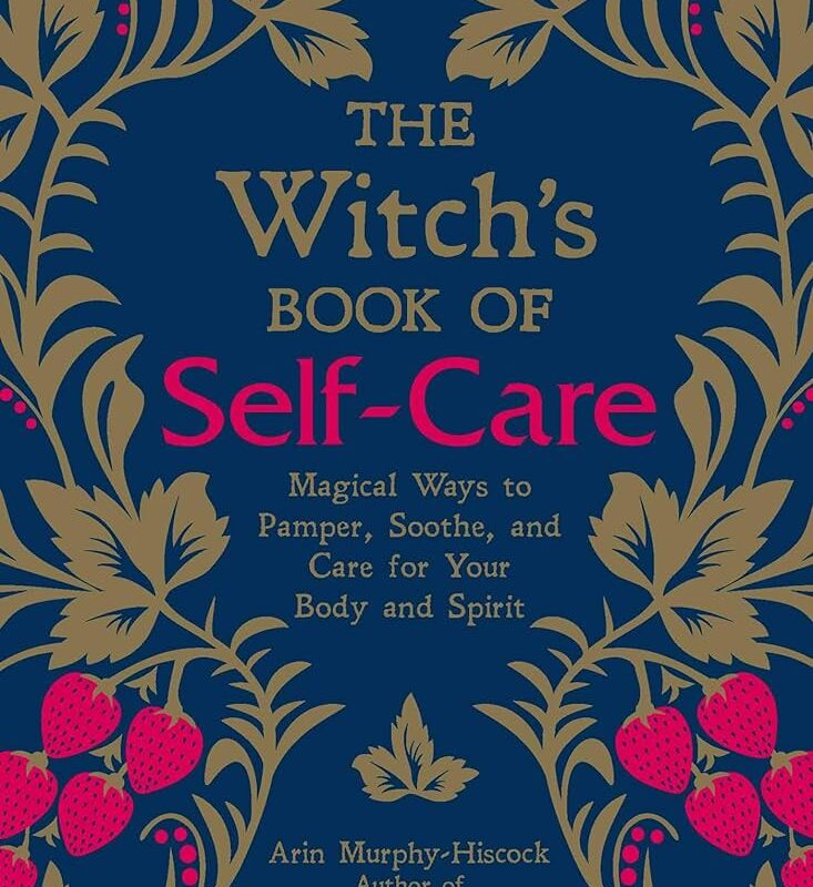 Arin Murphy-Hiscock - The Witch'S Book of Self-Care Audiobook