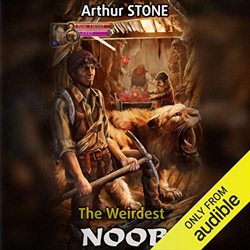 Arthur Stone – The Weirdest Noob Audiobook