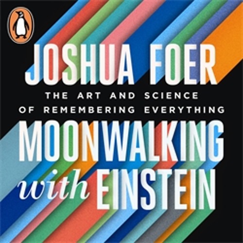 Joshua Foer - Moonwalking With Einstein Audiobook  