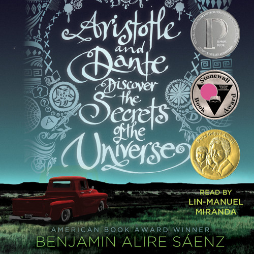 Benjamin Alire Sáenz - Aristotle And Dante Discover the Secrets of the Universe Audiobook  