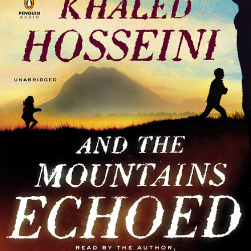 Khaled Hosseini - And the Mountains Echoed Audiobook  