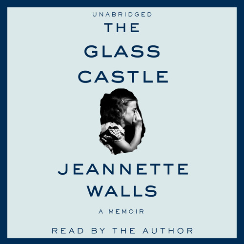 Jeannette Walls - The Glass Castle Audiobook  