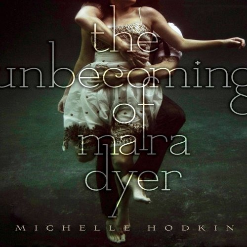 Michelle Hodkin - The Unbecoming of Mara Dyer Audiobook  