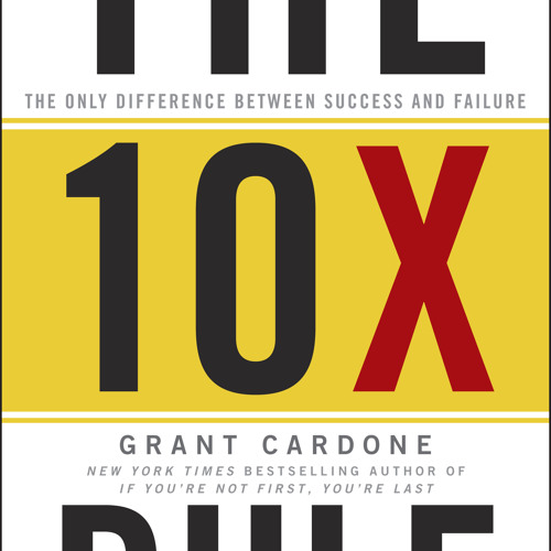 Grant Cardone - The 10X Rule Audiobook  