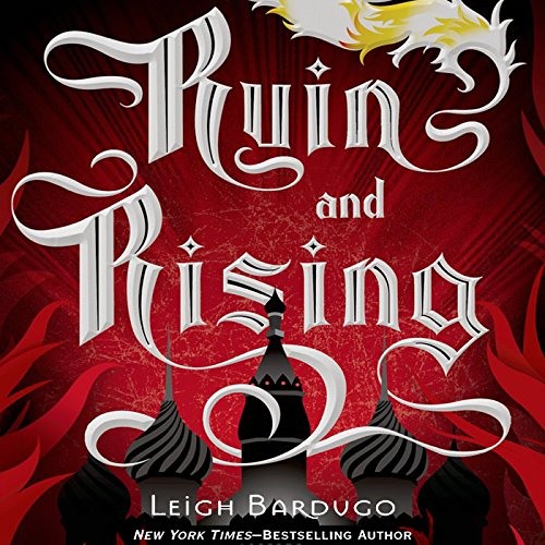 Leigh Bardugo - Ruin And Rising Audiobook  