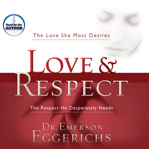 Dr. Emerson Eggerichs - Love &Amp; Respect Audiobook  