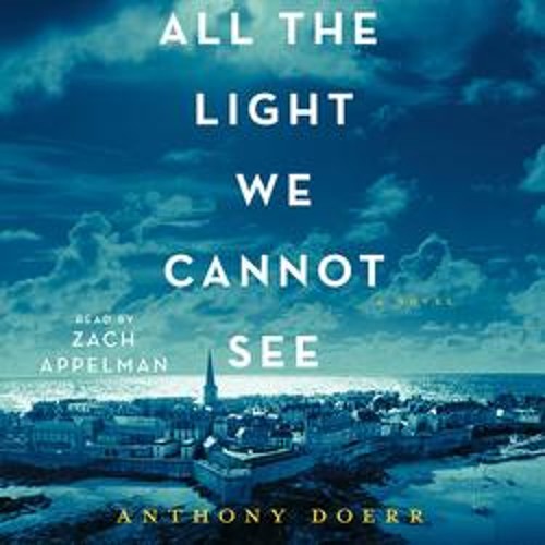 Anthony Doerr - All the Light We Cannot See Audiobook  