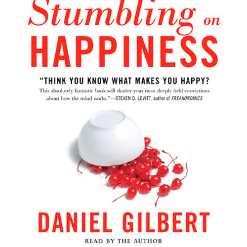 Daniel Gilbert - Stumbling on Happiness Audiobook  