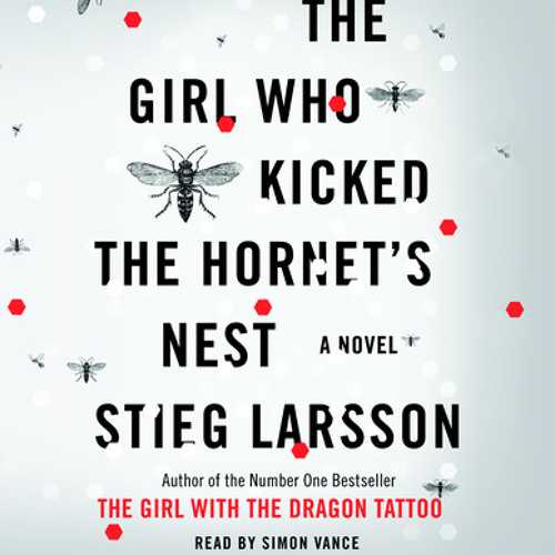 Stieg Larsson - The Girl Who Kicked the Hornet'S Nest Audiobook  