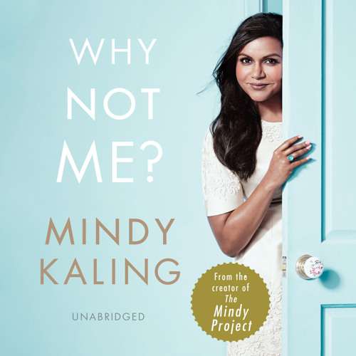 Mindy Kaling - Why Not Me? Audiobook  