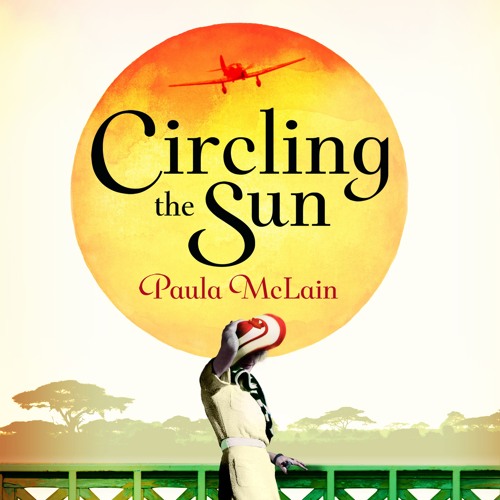 Paula Mclain - Circling the Sun Audiobook  