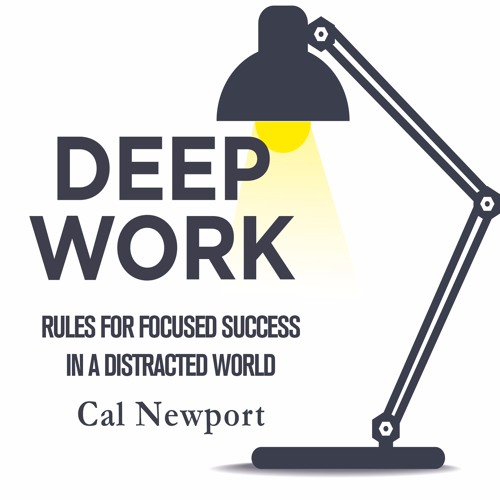 Cal Newport - Deep Work Audiobook: Master Productivity!