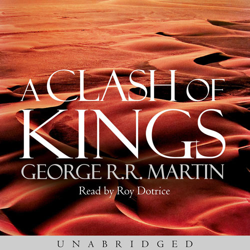 A Clash of Kings Audiobook by George R. R. Martin  