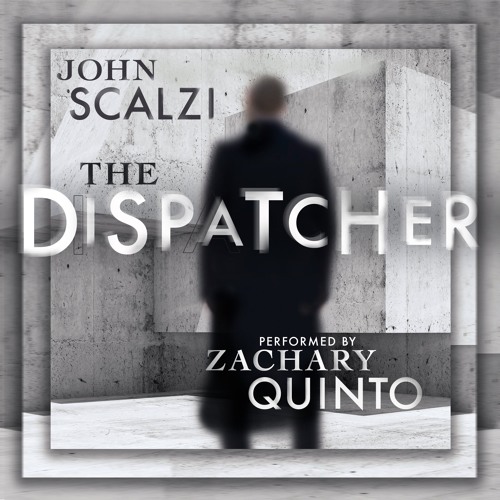 John Scalzi - The Dispatcher Audiobook  