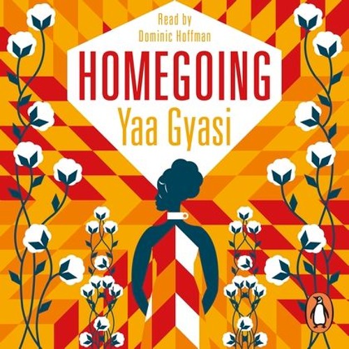 Yaa Gyasi - Homegoing Audiobook  