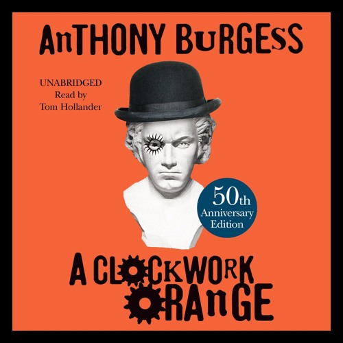 Clockwork Orange Audiobook - Anthony Burgess  