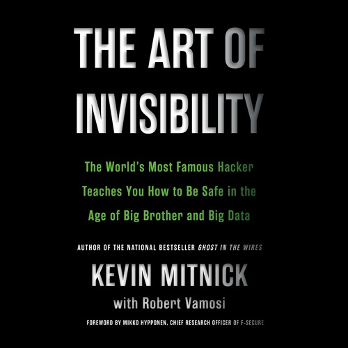 Kevin Mitnick - The Art of Invisibility Audiobook  