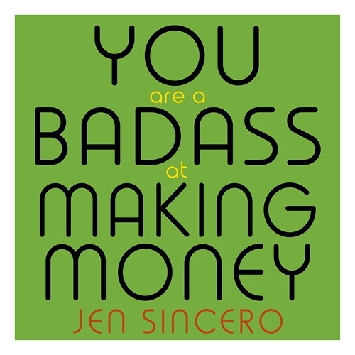 Jen Sincero - You Are a Badass at Making Money Audiobook  