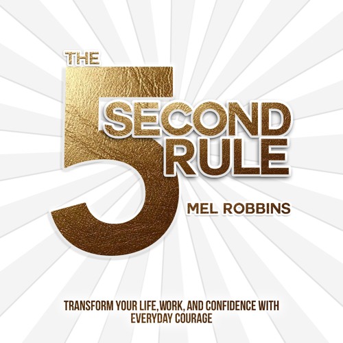 The 5 Second Rule Audiobook by Mel Robbins  