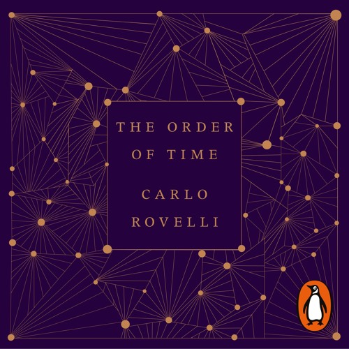 Carlo Rovelli - The Order of Time Audiobook: Unravel Time's Mysteries