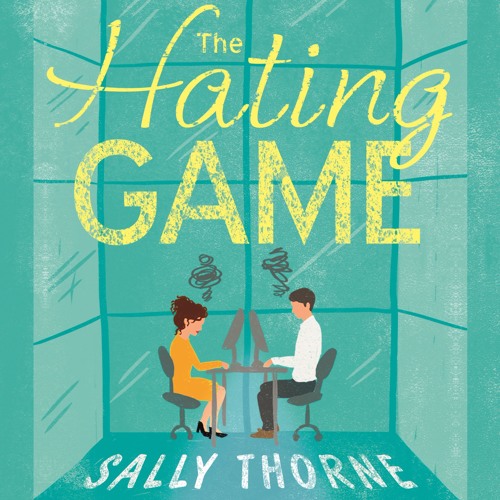 Sally Thorne - The Hating Game Audiobook  