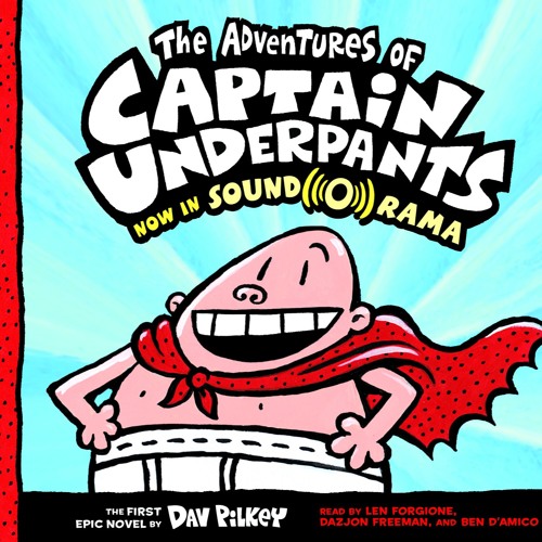 Dav Pilkey - The Adventures of Captain Underpants Audiobook  