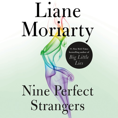 Liane Moriarty - Nine Perfect Strangers Audiobook  